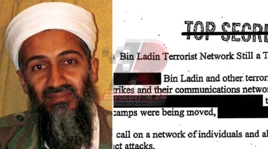 বিন লাদেনের হামলার পরিকল্পনা ফাঁস সিআইএর গোপন নথিতে চাঞ্চল্যকর তথ্য
